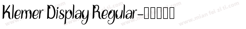 Klemer Display Regular字体转换